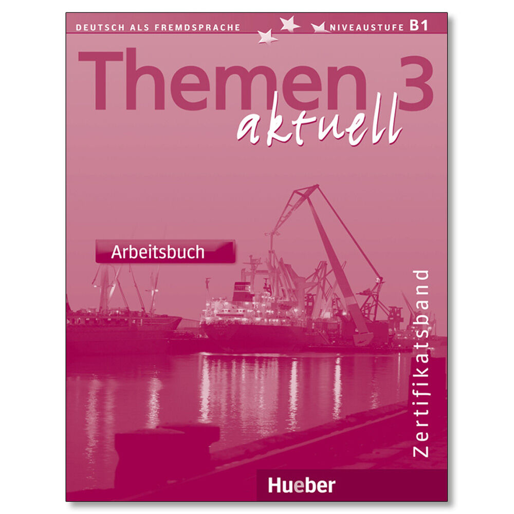 THEMEN AKTUELL 3 ARBEITSBUCH Hueber Internacional 9783190116928