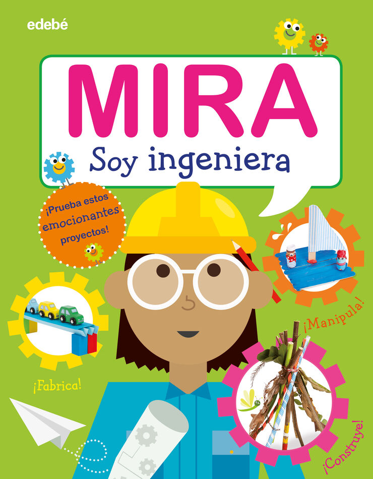 Mira: soy ingeniera