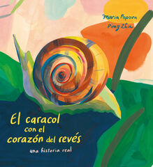 El caracol con el corazón del revés El caracol con el corazón del revés