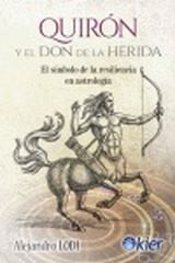 Quirón Y El Don De La Herida Quirón Y El Don De La Herida