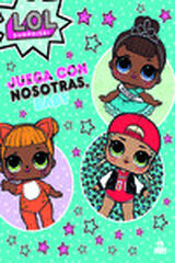 L.O.L. Surprise! Juega con nosotras, bab