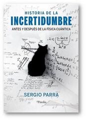 Historia de la incertidumbre Historia de la incertidumbre