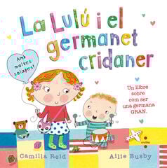 La Lulú i el germanet cridaner La Lulú i el germanet cridaner