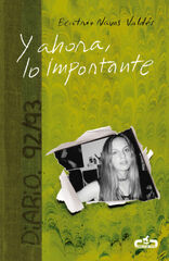 Y ahora, lo importante Y ahora, lo importante