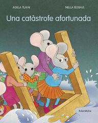 Una catàstrofe afortunada Una catàstrofe afortunada