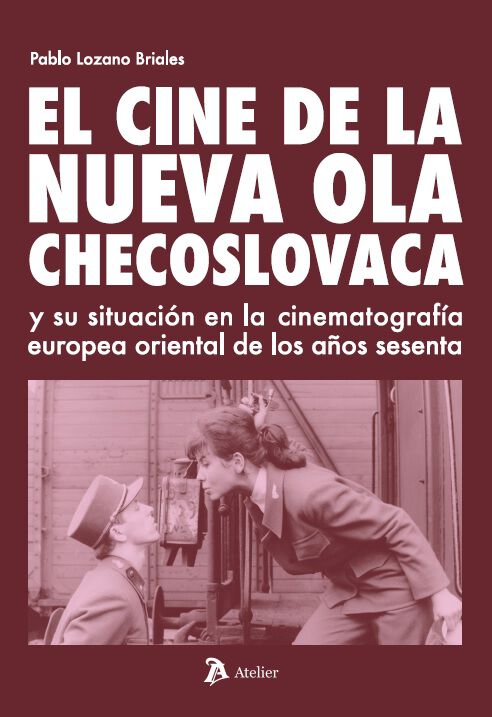 El cine de la Nueva Ola Checoslovaca y su situaci&oacute;n en la cinematograf&iacute;a europea oriental de los a&ntilde;os sesenta