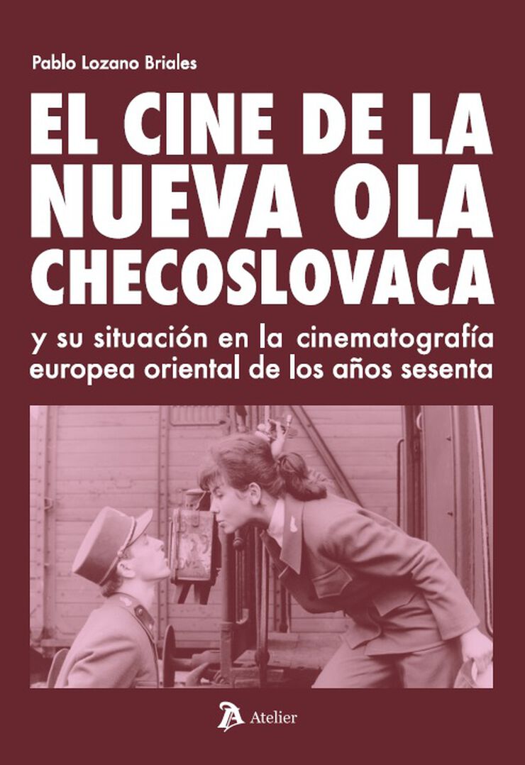 El cine de la Nueva Ola Checoslovaca y su situaci&oacute;n en la cinematograf&iacute;a europea oriental de los a&ntilde;os sesenta