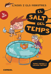 El salt del temps: L'Agus i els monstres 8 El salt del temps: L'Agus i els monstres 8