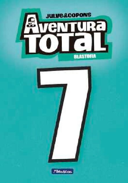 Aventura Total 7 Blast&ograve;fia