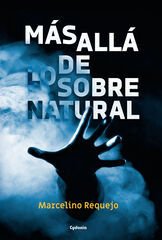 Más allá de lo sobrenatural Más allá de lo sobrenatural