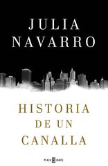 Historia de un canalla Historia de un canalla