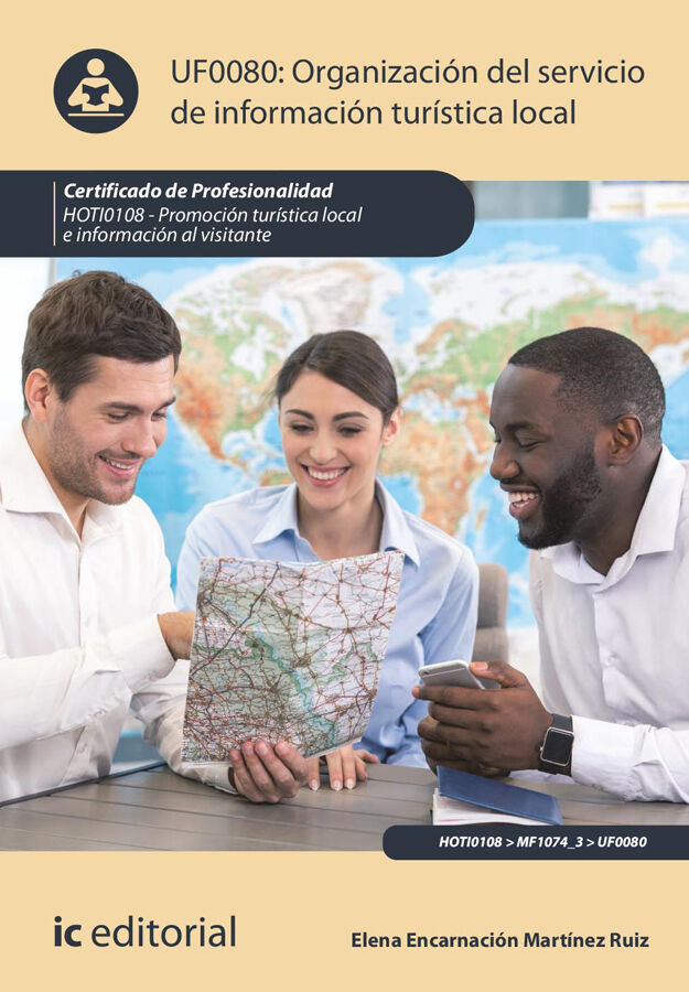 Organizaci&oacute;n del servicio de informaci&oacute;n tur&iacute;stica local. HOTI0108 - Promoci&oacute;n tur&iacute;stica local e informaci&oacute;n al visitante