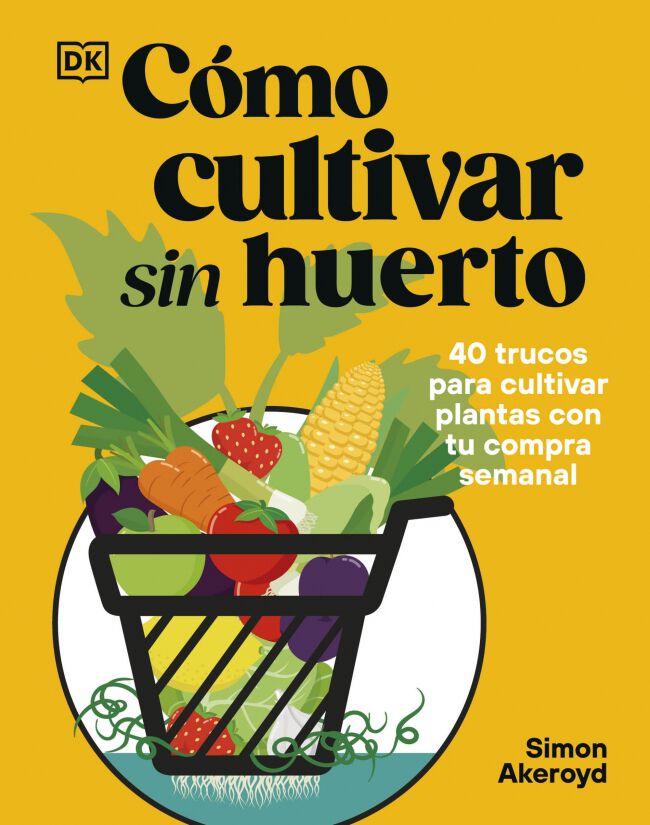 C&oacute;mo cultivar sin huerto