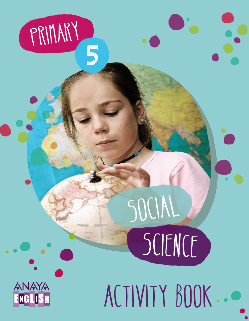 SOCIAL SCIENCE ACTIVITY BOOK 5&ordm; PRIMARIA Anaya Text 9788467850062