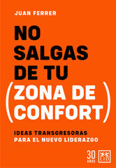 No salgas de tu zona de confort No salgas de tu zona de confort