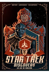 STAR TREK DISCOVERY. LA LUZ DE KAHLESS STAR TREK DISCOVERY. LA LUZ DE KAHLESS
