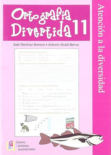 GEU Ortograf&iacute;a divertida 11 Grupo Editorial Univ 9788484918486