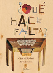 ¿Qué hace falta? ¿Qué hace falta?