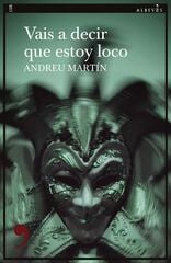 Vais a decir que estoy loco Vais a decir que estoy loco