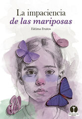 La impaciencia de las mariposas La impaciencia de las mariposas