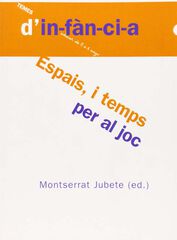Espais i temps per al joc Espais i temps per al joc