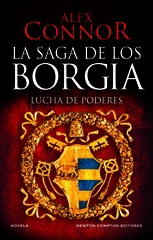 La saga de los Borgia: Lucha de poderes La saga de los Borgia: Lucha de poderes