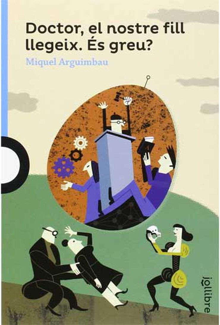 Doctor, el nostre fill llegeix. És greu? Doctor, el nostre fill llegeix. És greu?