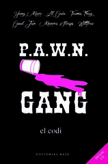 Pawn Gang. El Codi
