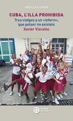 CUBA, L'ILLA PROHIBIDA CUBA, L'ILLA PROHIBIDA