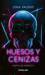 Huesos y cenizas Huesos y cenizas