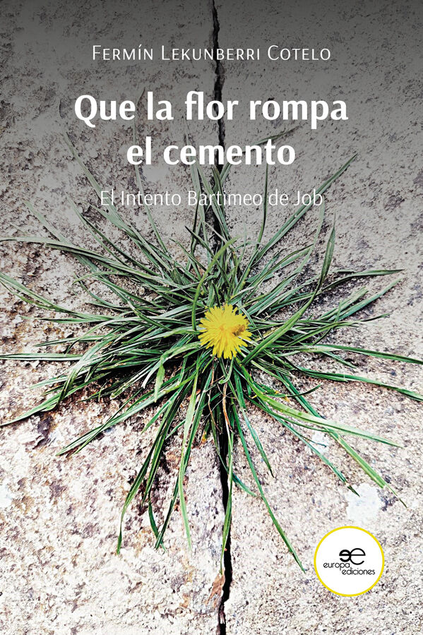 Que la flor rompa el cemento