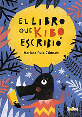 Libro que kibo escribio, el Libro que kibo escribio, el