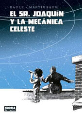 El señor Joaquin y la mecánica celeste El señor Joaquin y la mecánica celeste