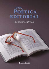 Una poética editorial Una poética editorial