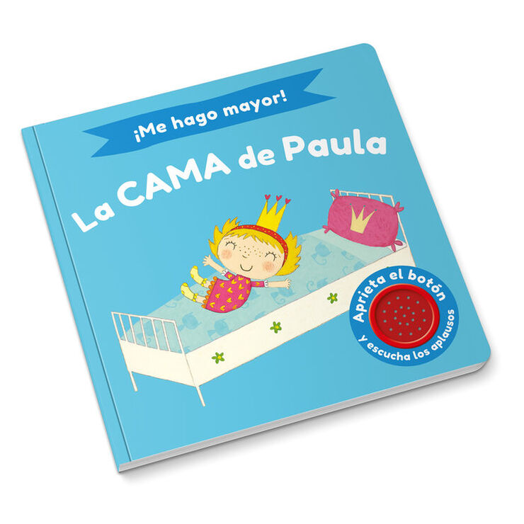 ¡Me hago mayor! La cama de Paula