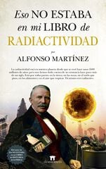 Eso No Estaba En Mi Libro De Radiactividad Eso No Estaba En Mi Libro De Radiactividad