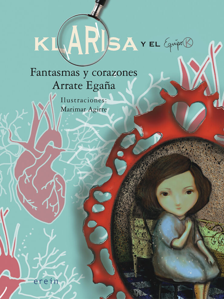 Klarisa y el Equipo K. Fantasmas y corazones