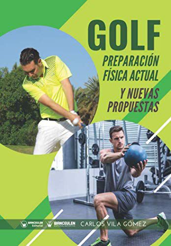 Golf: Preparaci&oacute;n F&iacute;sica actual y nuevas propuestas