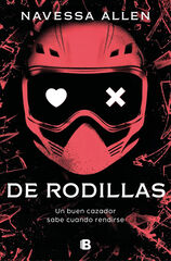 De rodillas (Adéntrate en la oscuridad 2) De rodillas (Adéntrate en la oscuridad 2)