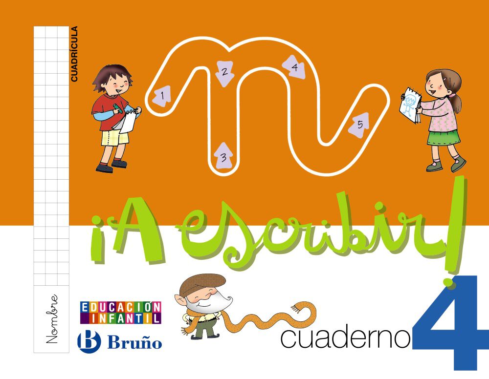 &iexcl;A ESCRIBIR! CUADR&Iacute;CULA 4 10 INFANTIL Bru&ntilde;o Text 9788421667927