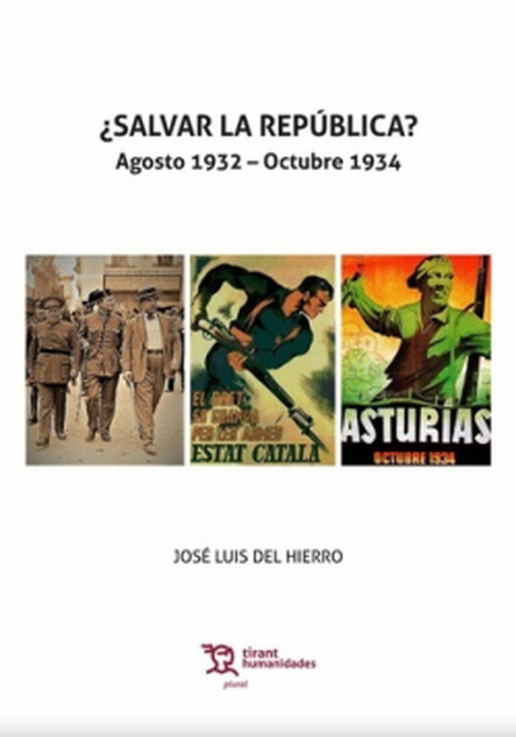 Salvar la República. Agosto 1932- Octubre 1934