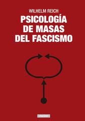 Psicología de masas del fascismo Psicología de masas del fascismo