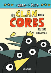 Arlo y Pips 2: El clan dels corbs Arlo y Pips 2: El clan dels corbs