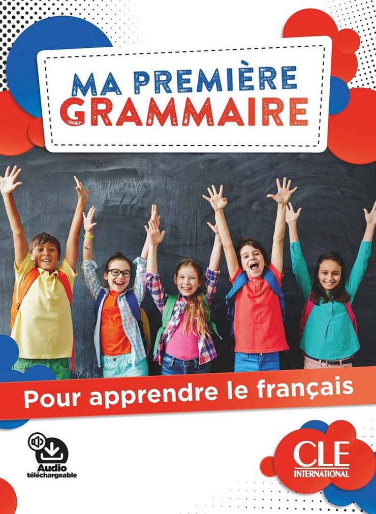 Ma Première Grammaire - Niveaux A1/A2 - Livre + Corrigés + Audio en Ligne