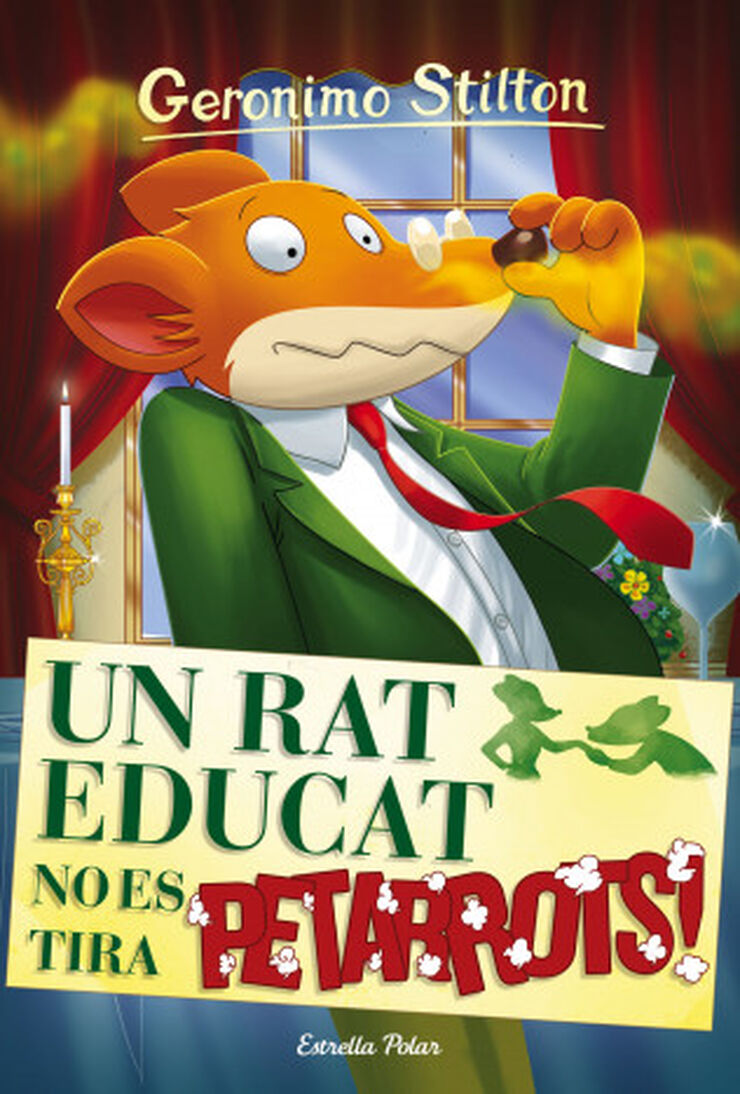 Geronimo Stilton 20. Un rat educat no es tira petarrots!