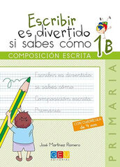 Escribir Es Divertido...1B GEU Escribir Es Divertido...1B GEU