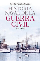 Historia naval de la Guerra Civil 1936-1939 Historia naval de la Guerra Civil 1936-1939