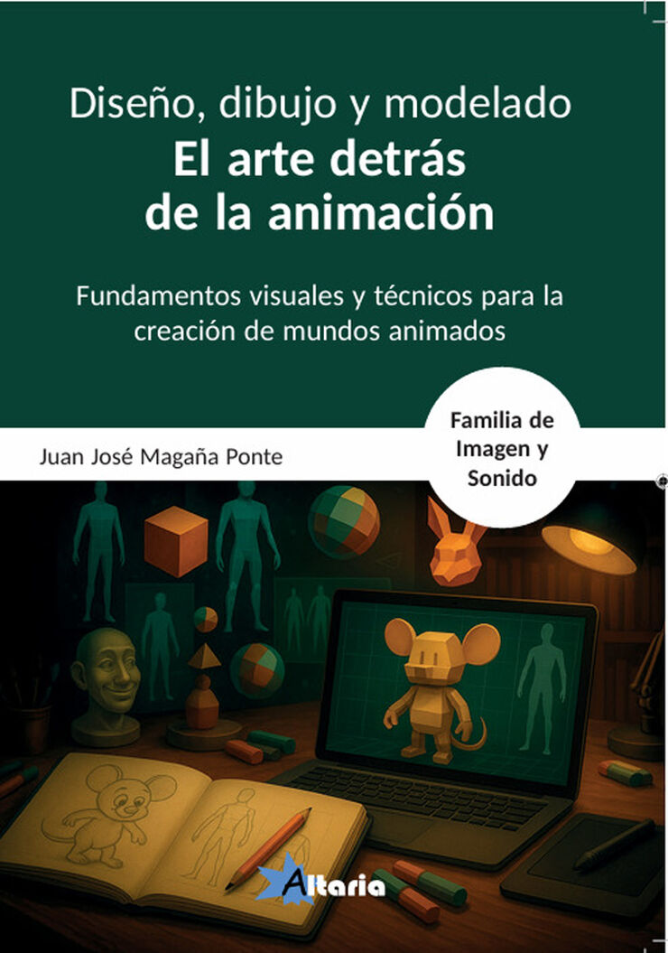 Diseño, dibujo y modelado en la animación