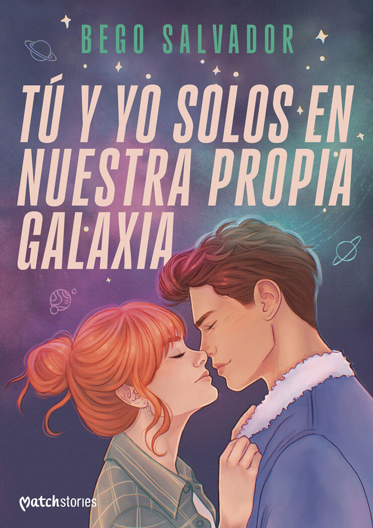 Tú y yo solos en nuestra propia galaxia