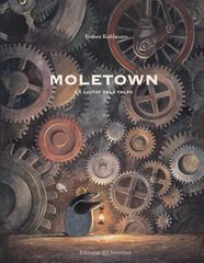 Moletown. La ciutat dels talps Moletown. La ciutat dels talps